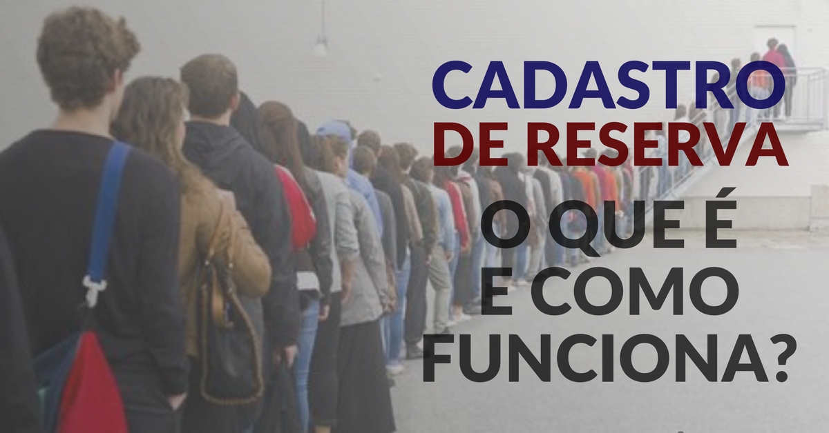 Cadastro de Reserva: o que é e como funciona?