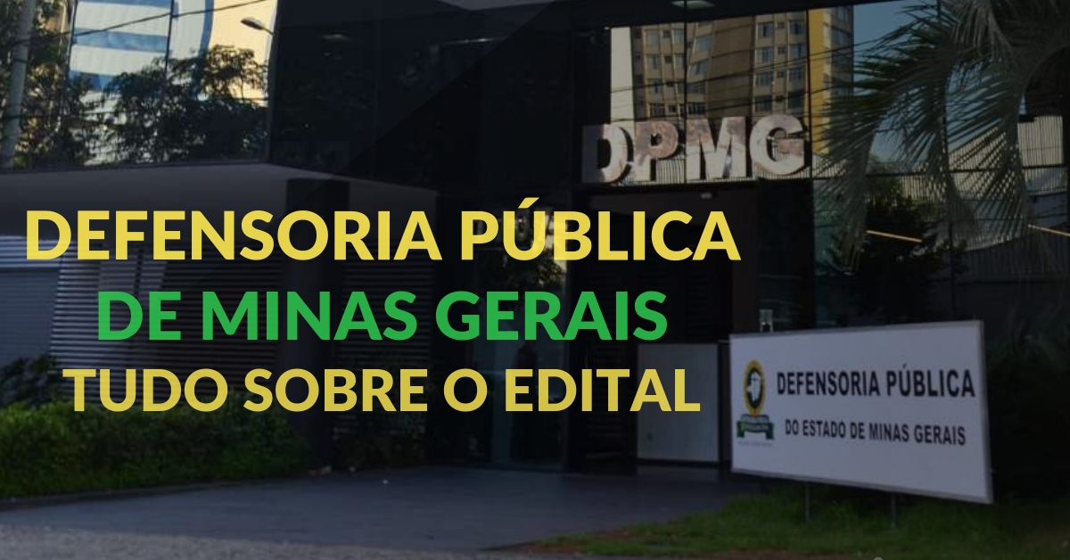 Defensoria Pública de Minas Gerais: tudo sobre o edital