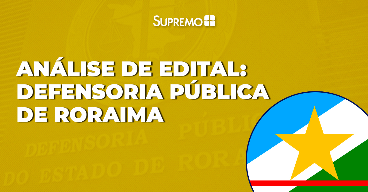 Análise de edital: Defensoria Pública de Roraima