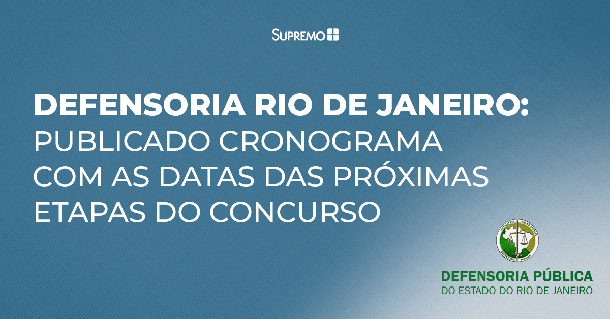 Publicado cronograma com as próximas datas do concurso da Defensoria do Rio