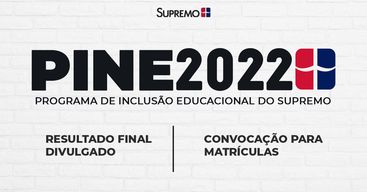 PINE 2022 – Resultado Final e Convocação para Matrículas