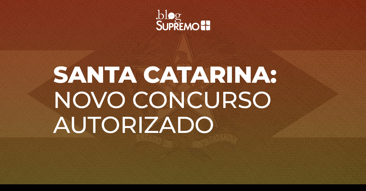 Santa Catarina: novo concurso autorizado