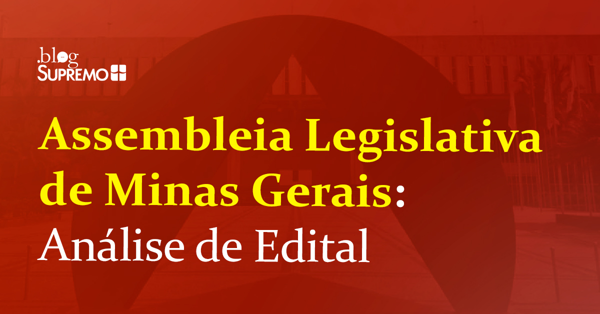 Análise de Edital: Assembleia Legislativa de Minas Gerais
